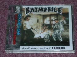 Photo1: BATMOBILE - BAIL SET AT $6,000,000(バイル・セット・アット$6,000,000) / 2005 JAPAN ORIGINAL PRESSINGS Brand New Sealed CD 