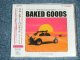 THE BEL-AIR BANDITS ( BACKING of JAN & DEAN, BEACH BOYS ) - BAKED GOODS ( 24 RARE TRACKS )  / 2001 Released  JAPAN ORIGINAL  Brand New  Sealed  CD