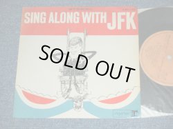 Photo1: JOHN FITZGERALD KENEDY ( ケネディ大統領とコーラス) - SING ALONG WITH J.F.K. ( ケネディと歌おう)  / 1961? JAPAN ORIGINAL Used 7"EP 