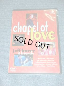 Photo1: JEFF BARRY & FRIENDS ( BRIAN WILSON, DIXIE CUPS,CRYSTALS, RONNIE SPECTOR, RAY PETERSON...etc...) - CHAPEL OF LOVE  / 2000 JAPAN ORIGINAL Brand New SEALED  DVD