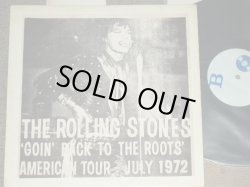 Photo1: The ROLLING STONES -  'GOING BACK TO THE ROOTS' AMERICAN TOUR - JULY 1972 / 1970's COLLECTOR'S Boot ORIGINAL Used LP 