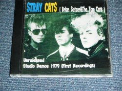 Photo1: STRAY CATS ストレイ・キャッツ  ( BRIAN SETZER & The TOM CATS ) - UNRELEASED STUDIO DEMOS ( 1979 First Reccordings )   /  COLLECTORS (  BOOT ) Brand New  CD-R 