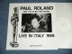 PAUL ROLAND and his ELECTRIC BAND - LIVE IN ITALY 1989 ( Ex+++/MINT) / 1989  UK ENGLAND ORIGINAL COLLECTORS ( BOOT )  Used LP  