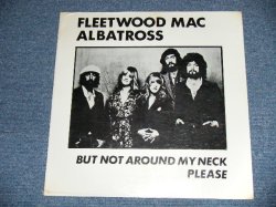 Photo1: FLEETWOOD MAC - ALBATROSS : BUT NOT AROUND MY NECK PLEASE (1978 TOUR ) ( SEALED )  / COLLECTORS ( BOOT ) "BRAND NEW SEALED"  LP