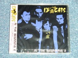 Photo1: 13 CATS サーティーン・キャッツ - IN THE BEGINNING  ( SEALED )  / 2004 JAPAN ORIGINAL "Brand New SEALED" CD 
