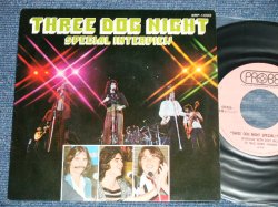 Photo1: THREE DOG NIGHT 　スリー・ドッグ・ナイト - SPECIAL INTERVIEW 特別電話インタビュー ( Ex+/Ex+++, MINT- ) / 1975 JAPAN ORIGINAL "PROMO ONLY" Used 7" Single 