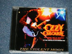 Photo1: OZZY OSBOURNE - THE VIOLENT MOON  (MINT-/MINT) / ORIGINAL?  COLLECTOR'S (BOOT)  CD -R