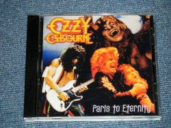 Photo1: OZZY OSBOURNE - PARIS TO ETERNITY (MINT-/MINT) / ORIGINAL?  COLLECTOR'S (BOOT)  CD -R