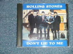 Photo1: THE ROLLING STONES -  DON'T LIE TO ME (MINT-/MINT)  /  ITALIA ITALY ORIGINAL?  COLLECTOR'S (BOOT)  Used CD 