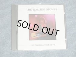 Photo1: THE ROLLING STONES -  BRUSSELS AFFAIR 1973  (MINT/MINT)  /  I1988 ORIGINAL?  COLLECTOR'S (BOOT)  Used CD 