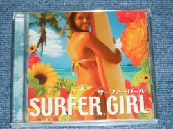 Photo1: V.A. Various (VENTURES, BEACH BOYS, EDDIE COCHRAN+) -SURFER GIRL (SEALED) /  2008 Japan  Mail Order  "Brand New Sealed" CD 