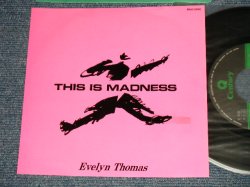 Photo1: EVELYN THOMAS エブリン・トーマス - THIS IS MADNESS ジス・イズ・マッドネス A) HYPERSONIC MIX  B) BAGUS MIX (Ex+++/MINT- TAPE REMOVED) / 1987 JAPAN ORIGINAL "PROMO ONLY" Used 7" Single 