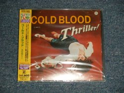 Photo1: COLD BLOOD コールド・ブラッド - THRILLER! スリラー (SEALED) / 2008 JAPAN "BRAND NEW SEALED" CD with OBI