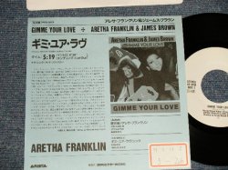 Photo1: ARETHA FRANKLIN & JAMES BROWN アレサ・フランクリン & ジェームス・ブラウン - A)GIMME YOUR LOVE   B) THINK (Ex++/MINT- STOFC) / 1989 JAPAN ORIGINAL "PROMO ONLY / WHITE LABEL PROMO" Used 7"45's Single  