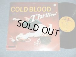 Photo1: COLD BLOOD コールド・ブラッド - THRILLER ! スリラー(Ex/Ex+++- EDSP) / 1973 Japan ORIGINAL Used LP