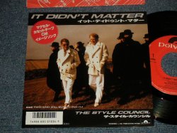 Photo1: STYLE COUNCIL スタイル・カウンシル w/PAUL WELLER of THE JAM - A)IT DIDN'T MATTER   B)WHO WILL BUY (Ex++/MINT-  STOFC)  / 1986 JAPAN ORIGINAL Stock copy Used 7" Single 