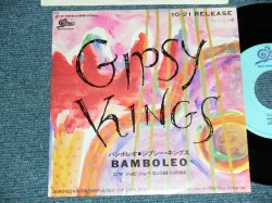 Photo1: Gipsy Kings ジプシー・キングス - A) Bamboleo   B) Djobi Djoba (Ex++/MINT- SWOFC) / 1987  JAPAN ORIGINAL "PROMO ONLY" Used 7" 45's Single  