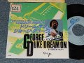 GEORGE DUKE ジョージ・デューク - A) DREAM ON ドリーム・オン   B)SOMEDAY (Ex+/Ex++ STOFC)  / 1982  JAPAN ORIGINAL "PROMO" Used 7"45 Single