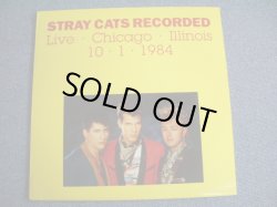 Photo1: STRAY CATS - LIVE CHICAGO ILLINOIS 10.1.1984  /  COLLECTORS ( BOOT ) LP BRAND NEW DEAD STOCK 