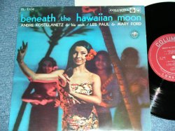 Photo1: ANDRE KOSTELANETZ & his orc. / LES PAUL & MARY FORD - BENEATH THEW HAWAIIAN MOON  ( 10" LP ) / 1960 JAPAN ORIGINAL Used 10"LP