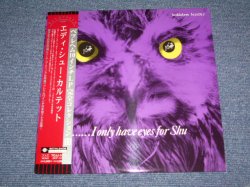 Photo1: EDDIE SHU - I ONLY HAVE EYES FOR SHU  / 2000 JAPAN LIMITED Japan 1st RELEASE  BRAND NEW 10"LP Dead stock