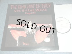 Photo1: ELVIS PRESLEY - THE KING LOST ON TOUR VOL.II  LAS VEGAS 10 August 1973 /  COLLECTORS ( BOOT ) Used LP