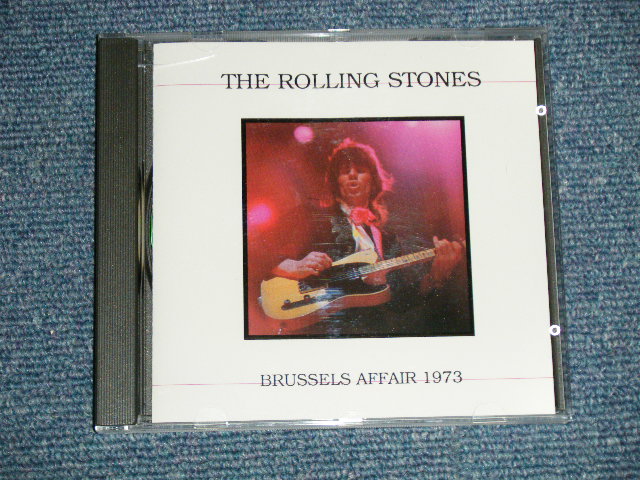 THE ROLLING STONES -  BRUSSELS AFFAIR 1973  (MINT/MINT)  /  I1988 ORIGINAL?  COLLECTOR'S (BOOT)  Used CD 