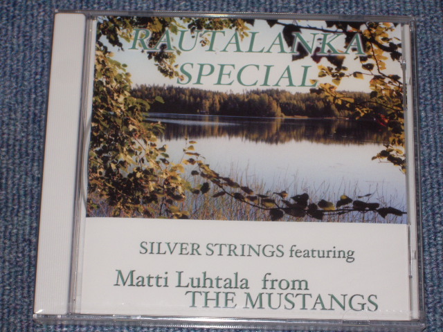 SILVER STRINGS featuring  MATTI LUHTALA from THE MUSTANGS - RAUTALANKA SPECIAL (JAPAN ONLY ) /2002? JAPAN Sealed Dead Stock  CD