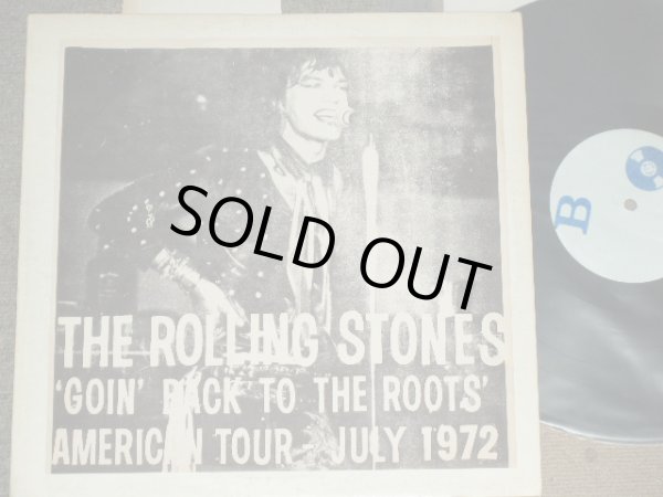 Photo1: The ROLLING STONES -  'GOING BACK TO THE ROOTS' AMERICAN TOUR - JULY 1972 / 1970's COLLECTOR'S Boot ORIGINAL Used LP 