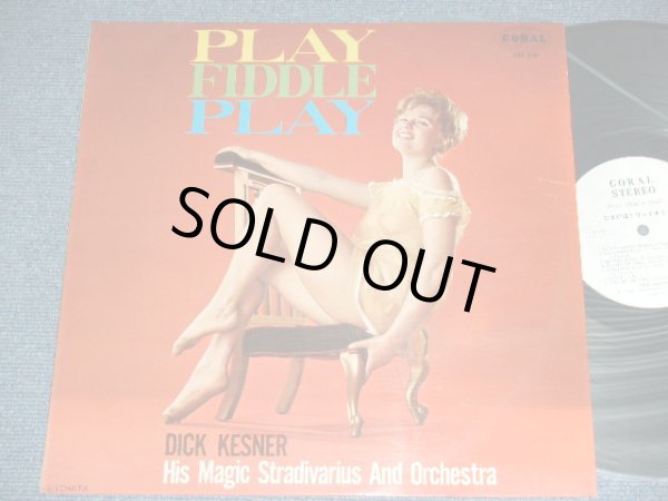 Photo1: DICK KESNER His Magic Stradivarius And Orchestra ディック・ケスナー - PLAY FIDDLER PLAY  むせび泣くヴァイオリン / 1964 JAPAN ORIGINAL White Label PROMO Used  LP
