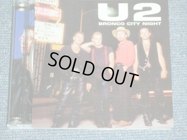 Photo1: U2 -BRONCO CITY NIGHT / 1999  ORIGINAL?  COLLECTOR'S (BOOT)  "BRAND NEW" 2-CD 