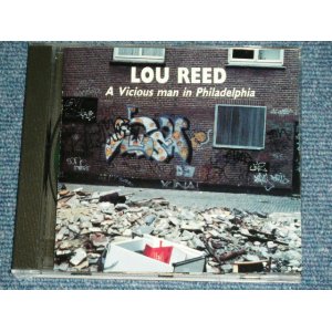 Photo: LOU REED - A VICIOUS MAN IN PHILADELPHIA ( Live 1986 )  / 1991  ORIGINAL?  COLLECTOR'S (BOOT)  "BRAND NEW" CD 