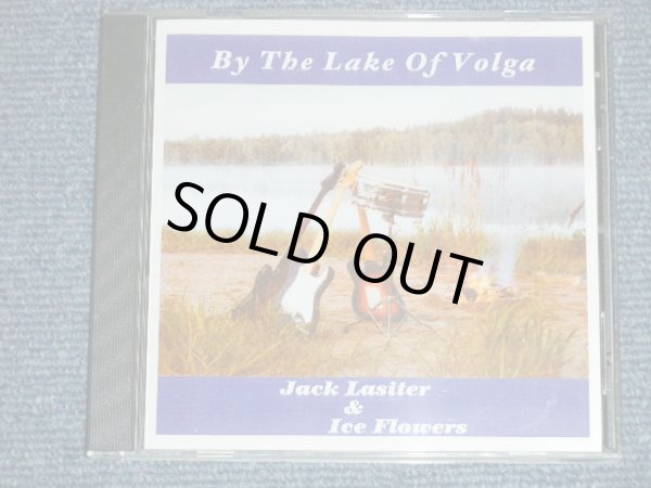 Photo1: JACK LASITER & ICE FLOWERS ジャック・ラシテルとアイス・フラワーズ- BY THE LAKE OF VOLGA (NEW)  / 1990's  JAPAN Last Issued Version "Brand New" CD-R 