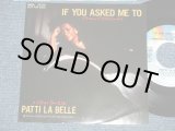 Photo: PATTI LA BELLE - IF YOU ASKED ME TO : IF YOU ASKED ME TO(INST)   ( Ex+++/MINT- SWOFC)   / 1989 JAPAN ORIGINAL "PROMO ONLY" Used 7"45 Single