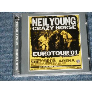 Photo: NEIL YOUNG feat. CRAZY HORSE - EURO TOUR '01 WAITING FOR A HURRICANE : SHEFFIELD ARENA,  SHEFFIELD ENGLAND JUNE 09,. 2001 (NEW) /  ORIGINAL?  COLLECTOR'S (BOOT)  "BRAND NEW"  2-CD 