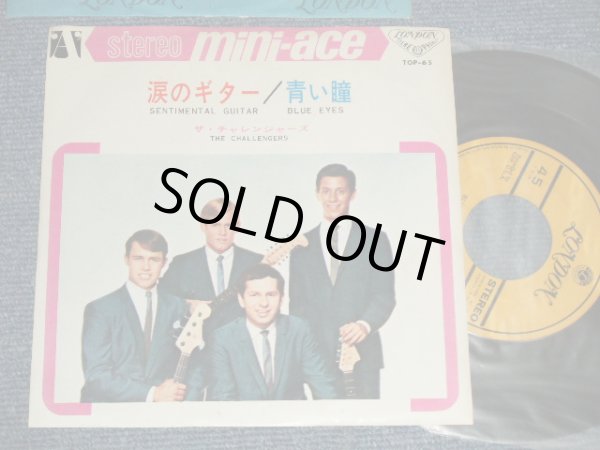 Photo1: The CHALLENGERS ザ・チャレンジャーズ - A) SENTIMENTAL GUITAR 涙のギター  B) BLUE EYES 青い瞳 (Ex+++/Ex-) / 1966 JAPAN ORIGINAL Used 7"Single 