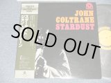Photo: JOHN COLTRANE ジョン・コルトレーン  - STARDUST (MINT-/MINT-) / 1977 JAPAN  REISSUE Used LP  with OBI