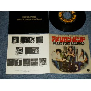 Photo: GFR GRAND FUNK RAILROAD グランド・ファンク・レイルロード - A) WE'RE AN AMERICAN BAND アメリカン・バンド  B) CREEPIN'  (MINT-/MINT-) / 1973 JAPAN ORIGINAL Used 7" 45 rpm Single 