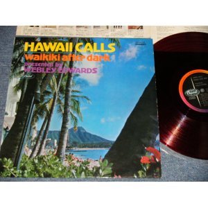 Photo: HAWAII CALLS Presented by WEBLEY EDWARDS ウェブリー・エドワーズとハワイ・コールズ - WAIKIKI AFTER DARK ワイキキの夜は更けて (Ex+++/Ex+++ Looks:MINT-MINT-) /1967 JAPAN ORIGINAL "RED WAX 赤盤"  Used LP