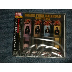 Photo: GRAND FUNK RAILROAD GFR グランド・ファンク・レイルロード - BORN TO DIE 驚異の暴走列車 (SEALED) / 2003 JAPAN ORIGINAL "BRAND NEW SEALED"  CD With OBI