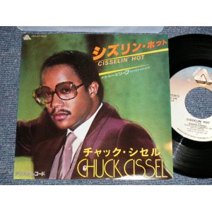 Photo: CHUCK CISSELチャック・セシル - A) CISSELIN' HOT シズリン・ホット  B) DO YOU BELEIVE ドゥ・ユー・ビリーブ(Ex++/MINT-, Ex SWOFC) / 1979 JAPAN ORIGINAL Used 7" 45 rpm Single
