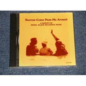 Photo: V.A. Various - Sorrow Come Pass Me Around (A Survey Of Rural Black Religious Music) ジ・アザー・サイド・オブ・ピュア・ゴスペル (Ex/MINT) /1989 JAPAN ORIGINAL Used CD