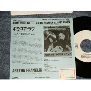 Photo: ARETHA FRANKLIN & JAMES BROWN アレサ・フランクリン & ジェームス・ブラウン - A)GIMME YOUR LOVE   B) THINK (Ex++/MINT- STOFC) / 1989 JAPAN ORIGINAL "PROMO ONLY / WHITE LABEL PROMO" Used 7"45's Single  