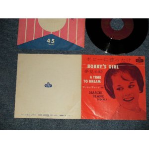 Photo: MARCIE BLANE マーシー・ブレーン - A)BOBBY'S GIRL ボビーに首ったけ  B)A TIME TO DREAM夢見る時 (Ex++/Ex++) / 1963 JAPAN ORIGINAL Used 7"45 Single