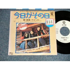 Photo: AMERICA アメリカ - A)TODAY'S THE DAY 今日がその日  B)HIDEAWAY PART II ハイダウエイ・パートII(Ex/Ex+++ STOFC, SWOFC) / 1976 JAPAN ORIGINAL "WHITE LABEL PROMO" Used 7" 45rpm Single 