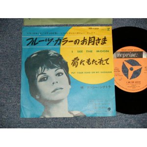 Photo: NANCY SINATRA ナンシー・シナトラ - A)I SEE THE MOON フルーツカラーのお月さま  B)PUT YOUR HEAD ON MY SHOULDER 肩にもたれて(Ex++/MINT- BB, WOBC, WOL)  /1963 JAPAN ORIGINAL Used 7" 45 rpm Single 