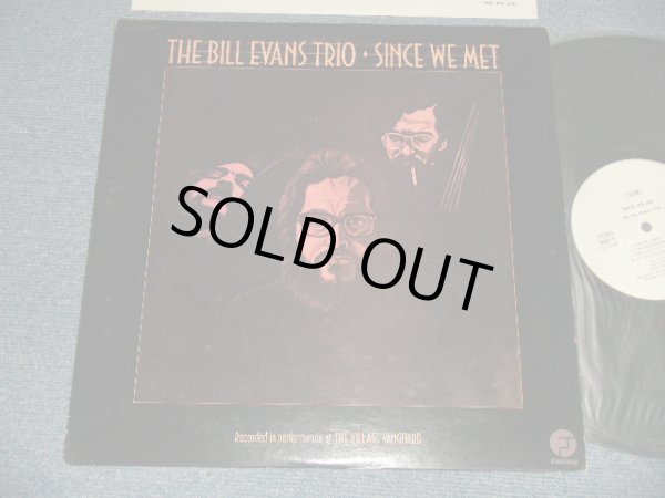 Photo1: BILL EVANS TRIO ビル・エヴァンス  -  SINCE WE MET (Ex+++/MINT-) / 1976 Version JAPAN REISSUE "WHITE LABEL PROMO" Used LP