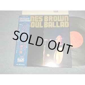 Photo: JAMES BROWN ジェームス・ブラウン - SOUL BALLAD  ソウル・バラード傑作集 (Ex+++/Ex+++)  / 1975 JAPAN ORIGINAL Used LP With OBI 