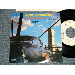 Photo: WAR ウォー - A)JUST BECAUSE ジャスト・ビコーズ B)OUTLAW (Ex++/MINT- SWOFC) / 1982 JAPAN ORIGINAL"WHITE LABEL PROMO" Used 7" 45 rpm Single