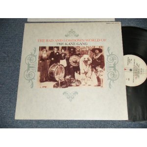 Photo: The KANE GANG ケーン・ギャング -  THE BAD AND LOWDOWN WORLD OF 孤独の街 (Ex+++/MINT-)  / 1985 JAPAN ORIGINAL Used LP